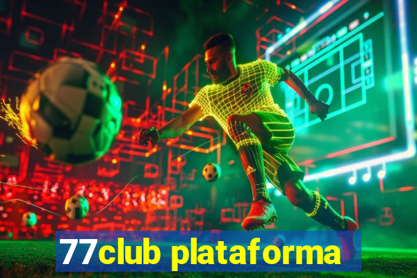 77club plataforma